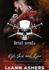 Okładka książki Kyle, Jack, & Ryan: Devil Souls MC Novellas LeAnn Ashers