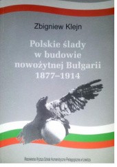 Polskie ślady w budowie nowożytnej Bułgarii 1877-1914