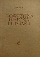 Okładka książki Nowożytna historia Bułgarii Dimit"r Konstantinov Kosev