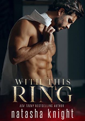 Okładka książki With This Ring Natasha Knight