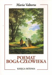 Okładka książki Poemat Boga-Człowieka. Księga siódma.