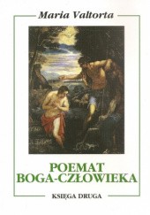 Okładka książki Poemat Boga-Człowieka. Księga Druga. Maria Valtorta