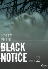 Okładka książki Black notice: część 2 Lotte Petri