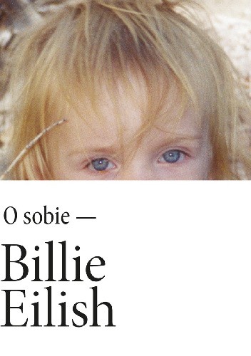 O sobie – Billie Eilish pdf chomikuj