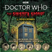 Okładka książki Doctor Who: The Sinister Sponge &; Other Stories praca zbiorowa