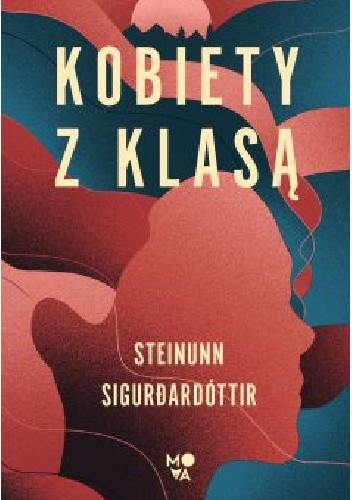 Okładka książki Kobiety z klasą Steinunn Sigurðardóttir