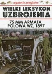 Okładka książki 75 mm armata polowa wz. 1897 Paweł Janicki, Jędrzej Korbal