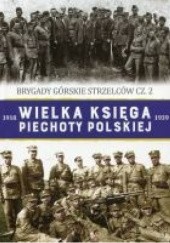 Okładka książki Brygady Górskie Strzelców cz.2 Krzysztof Pięciak, Piotr Sadowski