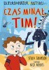 Okładka książki Czas minął, Tim! Stella Tarakson