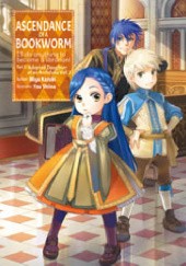 Okładka książki Ascendance of a bookworm part 3 volume 2 Miya Kazuki
