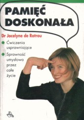 Okładka książki Pamięć doskonała Jocelyne de Rotrou