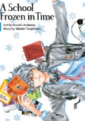 Okładka książki A School Frozen in Time, volume 1 Mizuki Tsujimura