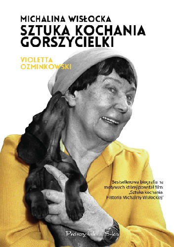 Okładka książki Michalina Wisłocka. Sztuka kochania gorszycielki Violetta Ozminkowski