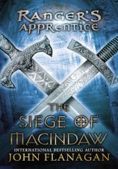 Okładka książki The Siege of Macindaw John Flanagan