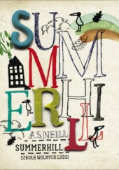 Okładka książki Summerhill. Szkoła wolnych ludzi Alexander Sutherland Neill