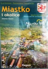 Okładka książki Miastko i okolice Jarosław Ellwart