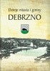 Okładka książki Dzieje miasta i gminy Debrzno Marian Fryda