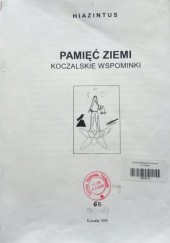 Okładka książki Pamięć ziemi: Koczalskie wspominki Jacek Bublewicz