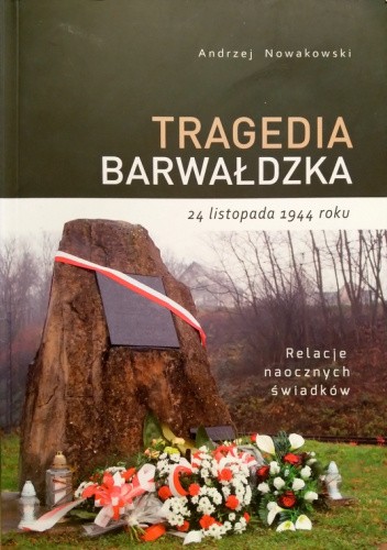 Okładka książki Tragedia Barwałdzka Andrzej Nowakowski