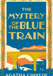Okładka książki The Mystery of the Blue Train Agatha Christie