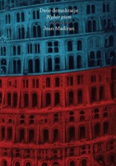 Okładka książki Dwie demokracje. Wybór pism Jean Madiran