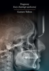 Okładka książki Diagnozy. Esej o fizjologii społecznej Gustave Thibon