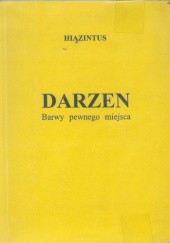 Okładka książki Darzen. Barwy pewnego miejsca Jacek Bublewicz