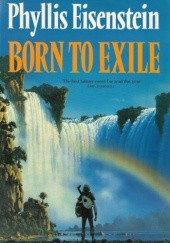 Okładka książki Born to Exile Phyllis Eisenstein
