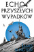 Echo przyszłych wypadków