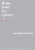 Okładka książki Shine Your Icy Crown Amanda Lovelace