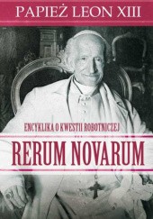Okładka książki Rerum novarum. Encyklika o kwestii robotniczej Leon XIII