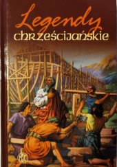 Okładka książki Legendy chrześcijańskie - tom II praca zbiorowa