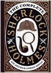 Okładka książki Complete Sherlock Holmes Arthur Conan Doyle