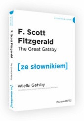 Okładka książki The Great Gatsby. Wielki Gatsby z podręcznym słownikiem angielsko-polskim F. Scott Fitzgerald