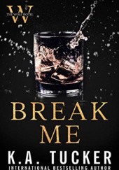 Okładka książki Break me K.A. Tucker