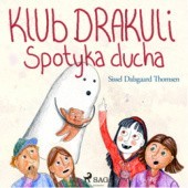 Okładka książki Klub Drakuli spotyka ducha Sissel Dalsgaard Thomsen