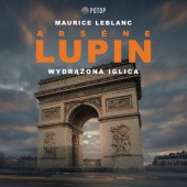Okładka książki Arsène Lupin. Wydrążona iglica Maurice Leblanc