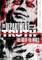 Okładka książki The Department of Truth, Vol. 1: The End Of The World Martin Simmonds, James Tynion IV