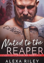 Okładka książki Mated to the Reaper Alexa Riley