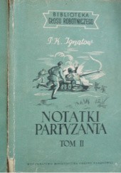 Okładka książki Notatki partyzanta, Tom II P.K. Ignatow