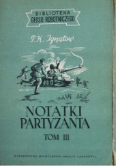 Okładka książki Notatki partyzanta, Tom III P.K. Ignatow
