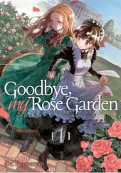 Okładka książki Goodbye, my Rose Garden Dr. Pepperco