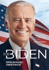 Okładka książki Spełniając obietnice Joe Biden