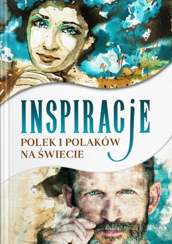 Okładka książki Inspiracje Polek i Polaków na świecie praca zbiorowa