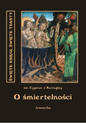 Okładka książki O śmiertelności św. Cyprian z Kartaginy
