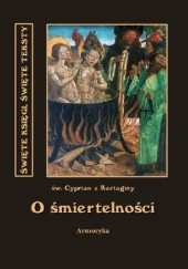 Okładka książki O śmiertelności św. Cyprian z Kartaginy