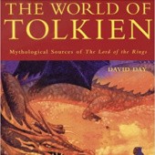 Okładka książki The World of Tolkien. Mythological Sources Of The Lord Of The Rings David Day