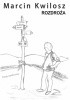 Okładka książki Rozdroża Marcin Kwilosz