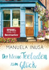 Okładka książki Der kleine Teeladen zum Glück Manuela Inusa