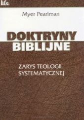 Okładka książki Doktryny Biblijne. Zarys teologii systematycznej Myer Pearlman
